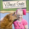 Village Gate Animal Hospital & Pet Resort