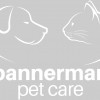 Bannerman Pet Care